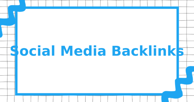 Social Media Backlinks
