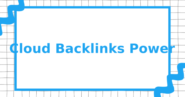 Cloud Backlinks Power