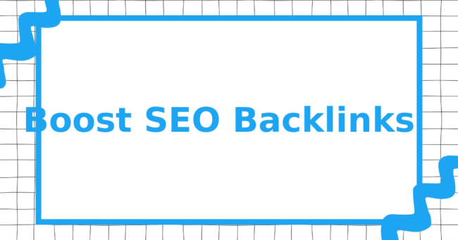 Boost SEO Backlinks