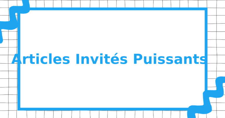 Articles Invités Puissants