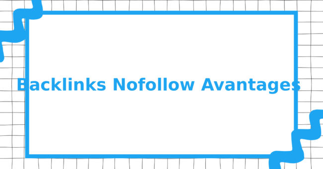 Backlinks Nofollow Avantages