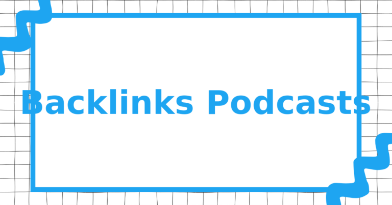 Backlinks Podcasts