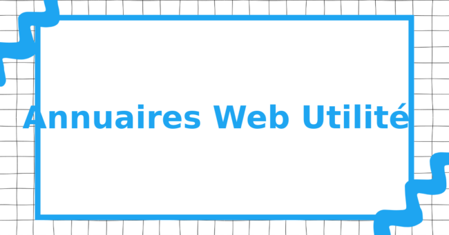 Annuaires Web Utilité