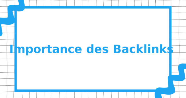 Importance des Backlinks