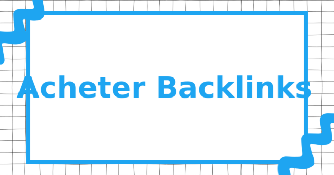 Acheter Backlinks