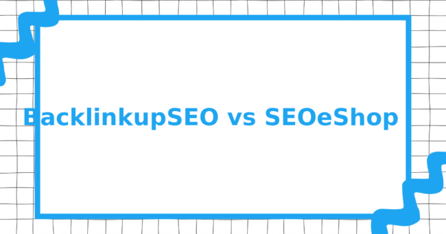 BacklinkupSEO vs SEOeShop